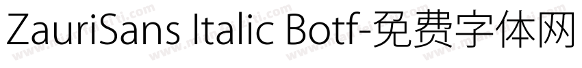 ZauriSans Italic Botf字体转换